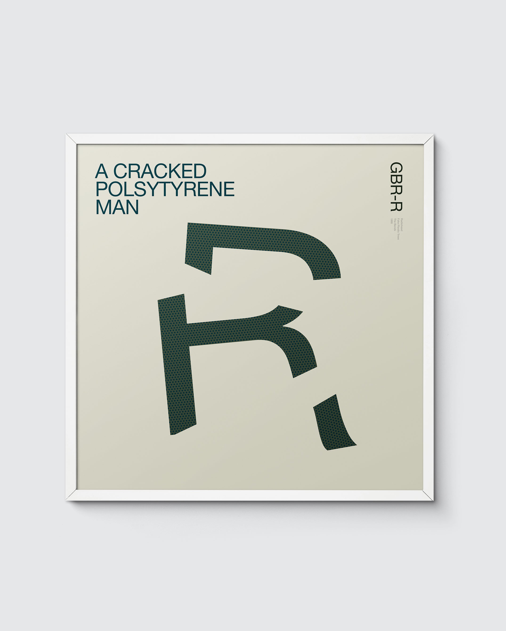 GBR Music 'R' is for Radiohead – Fake Plastic Trees print